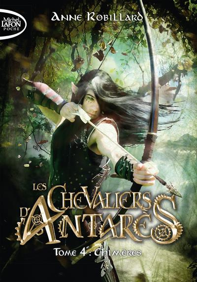 Emprunter Les chevaliers d'Antarès Tome 4 : Chimères livre