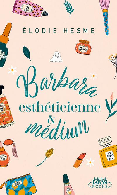 Emprunter Barbara, esthéticienne et médium livre