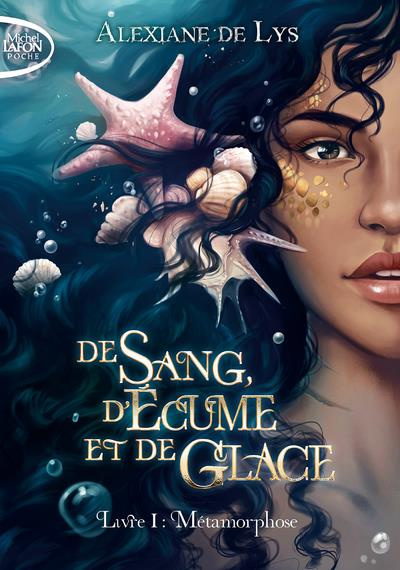 Emprunter De sang, d'écume et de glace Tome 1 : Métamorphose livre