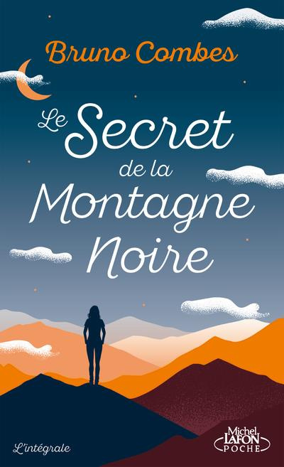 Emprunter Le secret de la Montagne Noire : L'intégrale. Les amants de la bergerie ; La promesse de cristal livre