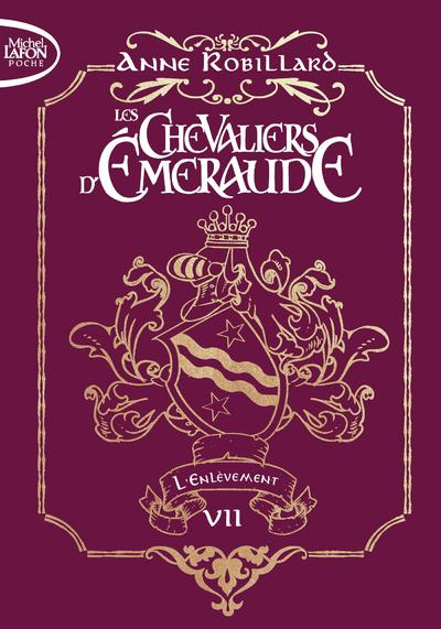 Emprunter Les Chevaliers d'Emeraude Tome 7 : L'enlèvement. Edition collector livre