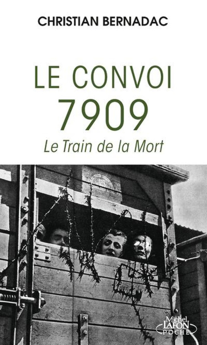 Emprunter Le convoi 7909 : Le Train de la mort livre