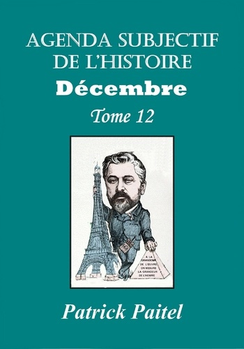 Emprunter Agenda subjectif de l'Histoire. Tome 12, Décembre livre