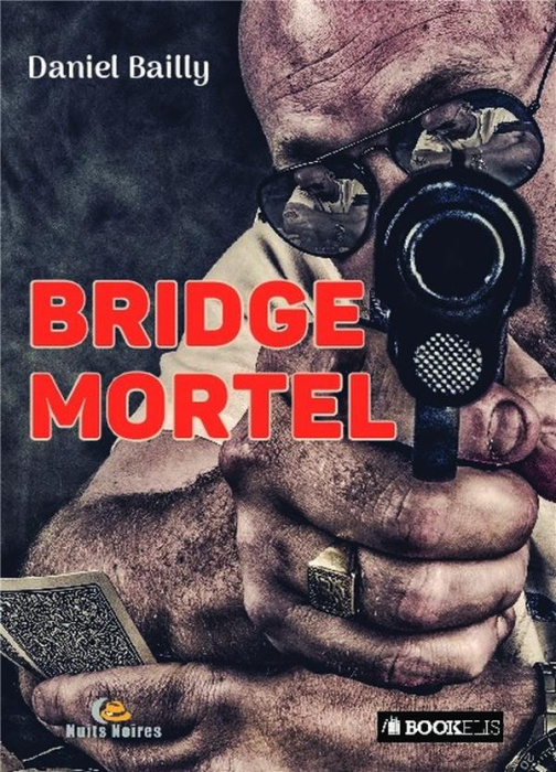 Emprunter Bridge mortel livre