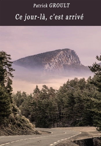 Emprunter Ce jour-là, c'est arrivé livre