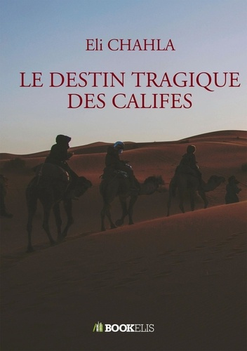Emprunter Le destin tragique des califes livre