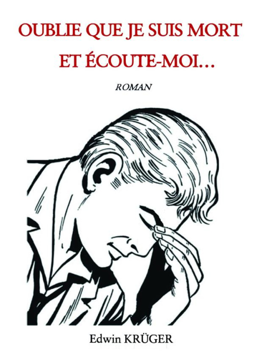 Emprunter Oublie que je suis mort et écoute-moi... livre