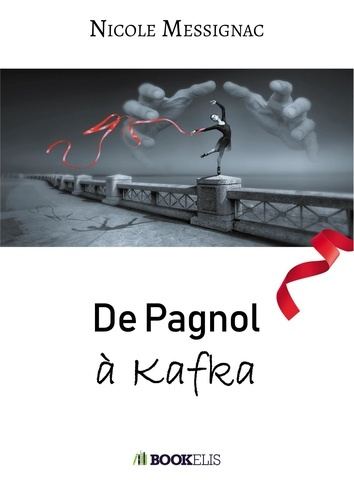 Emprunter De Pagnol à Kafka livre