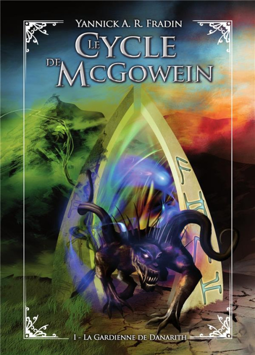 Emprunter Le Cycle de McGowein Tome 1 : La Gardienne de Danarith livre