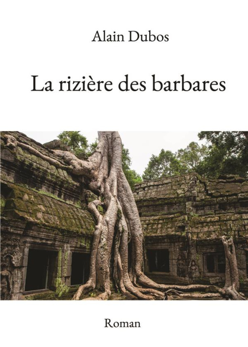 Emprunter La rizière des barbares livre