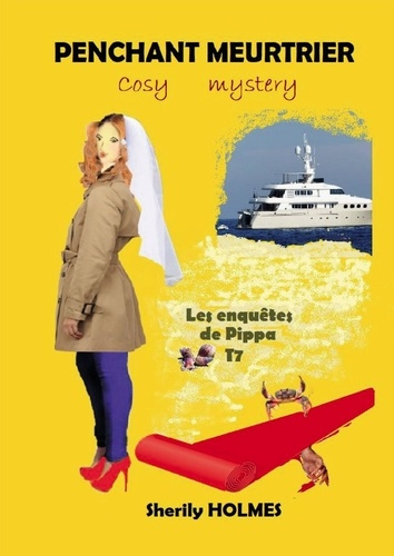 Emprunter Les enquêtes de Pippa Tome 7 : Penchant meurtrier livre