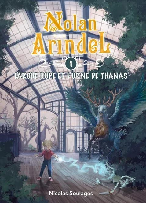 Emprunter Nolan Arindel Tome 1 : L'Arche Hope et l'Urne de Thanas livre