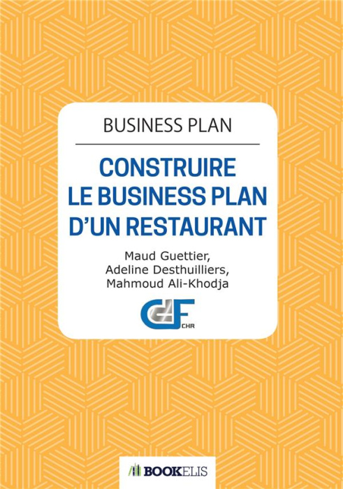 Emprunter Business Plan. Construire le business plan d'un restaurant livre