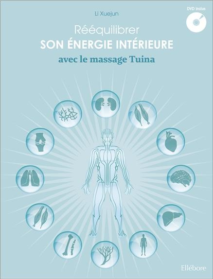 Emprunter Rééquilibrer son énergie intérieure avec le massage Tuina. Avec 1 DVD livre