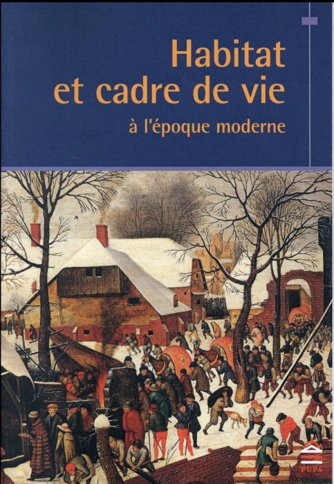Emprunter Habitat et cadre de vie à l'époque moderne livre