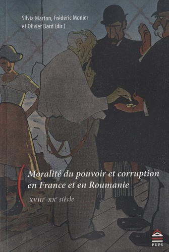 Emprunter Moralité du pouvoir et corruption en France et en Roumanie, XVIII-XXe siècle livre