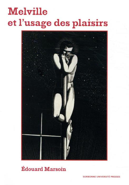 Emprunter Melville et l'usage des plaisirs livre