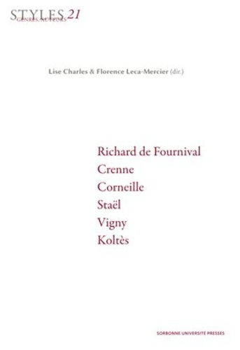 Emprunter Styles, genres, auteurs N° 21 : Richard de Fournival, Hélisenne de Crenne, Corneille, Mme de Staël, livre