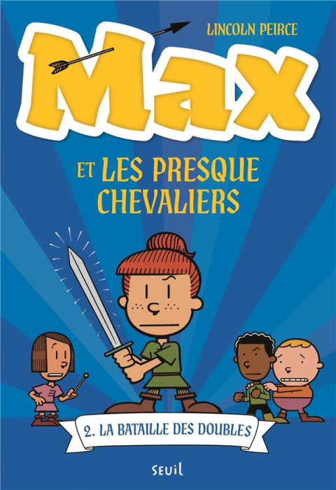 Emprunter Max et les Presque Chevaliers Tome 2 : La bataille des doubles livre