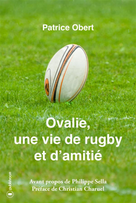Emprunter Ovalie, une vie de rugby et d'amitié livre