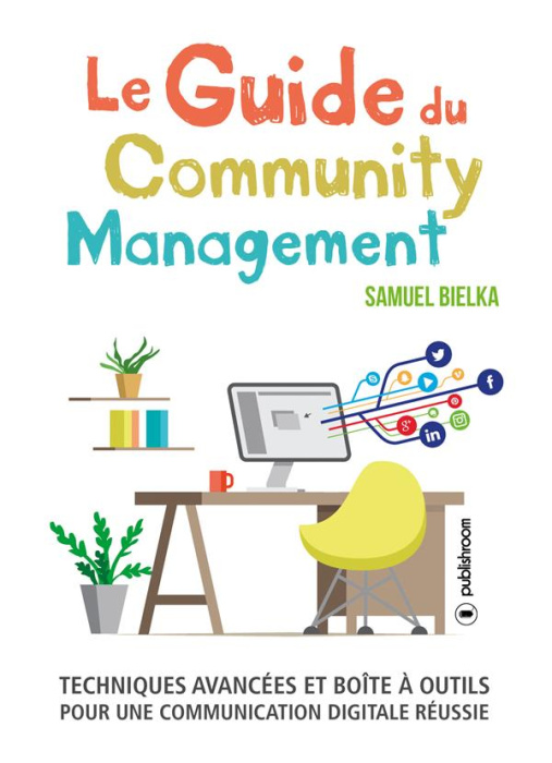 Emprunter Le guide du community management livre