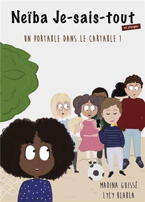 Emprunter Neïba Je-sais-tout Tome 2 : Un portable dans le cartable ! livre