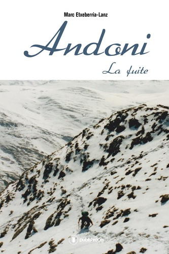 Emprunter Andoni Tome 1 : La fuite livre