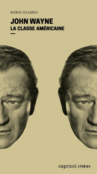 Emprunter John Wayne. La classe américaine livre