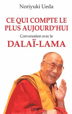 Emprunter Ce qui compte le plus aujourd'hui. Conversation avec le Dalaï-Lama livre