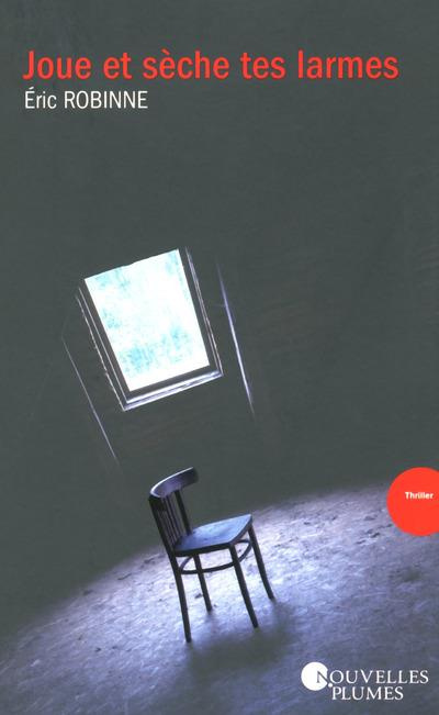 Emprunter Joue et sèche tes larmes livre