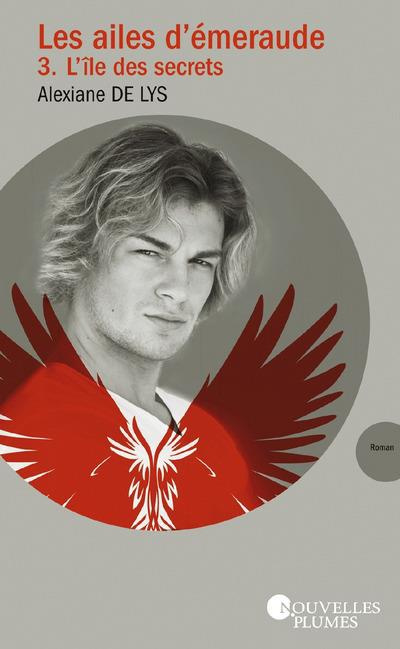 Emprunter Les ailes d'émeraude Tome 3 : L'île aux secrets livre