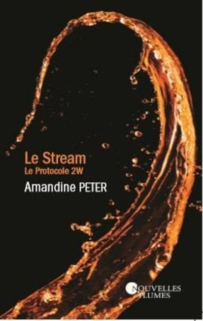 Emprunter Le Stream Tome 2 : Le protocole 2W livre