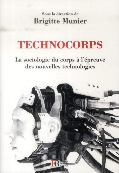 Emprunter Technocorps. La sociologie du corps à l'épreuve des nouvelles technologies livre