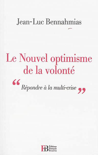 Emprunter Le Nouvel optimisme de la volonté livre