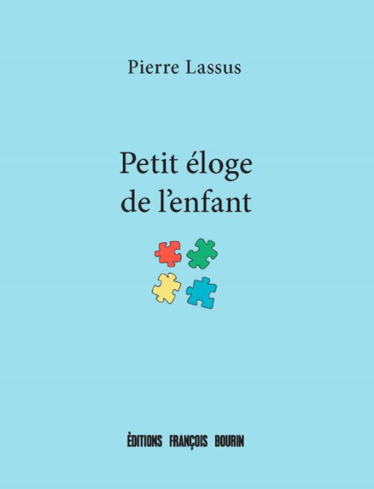 Emprunter Petit éloge de l'enfant livre