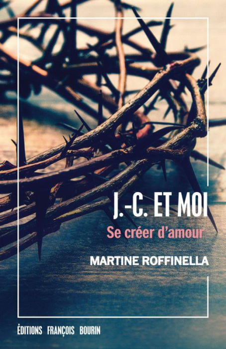 Emprunter J.-C. et moi. Se créer d'amour livre