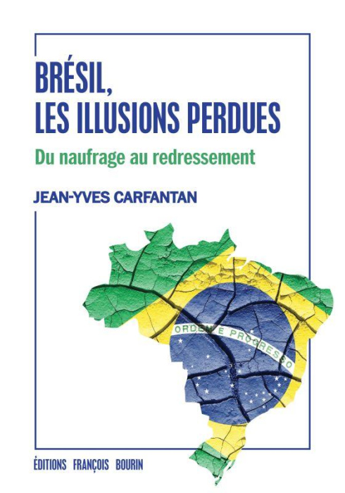 Emprunter Brésil, les illusions perdues. Du naufrage au redressement livre