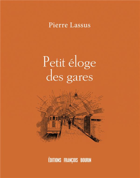 Emprunter Petit éloge des gares livre