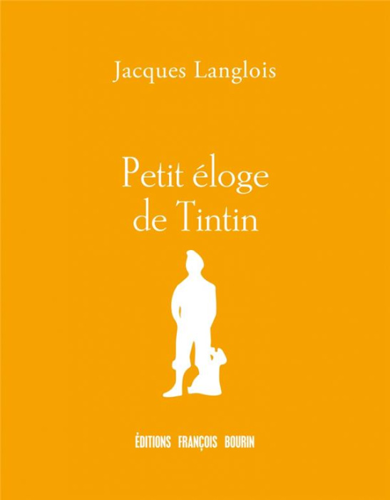 Emprunter Petit éloge de Tintin livre