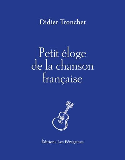 Emprunter Petit éloge de la chanson française livre