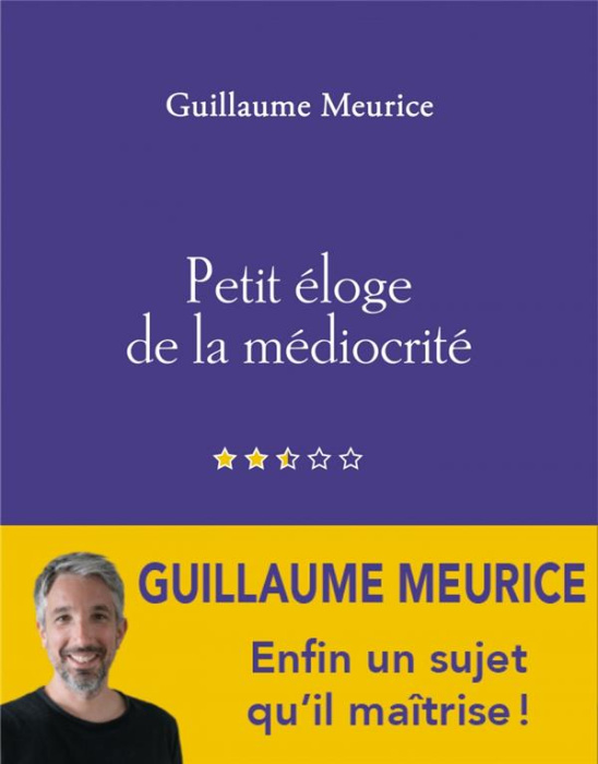 Emprunter Petit éloge de la médiocrité livre