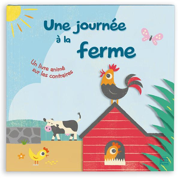 Emprunter Une journée à la ferme : un livre animé sur les contraires livre