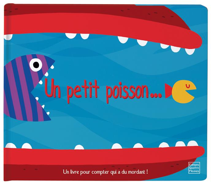 Emprunter Un petit poisson... Un livre pour compter qui a du mordant ! livre
