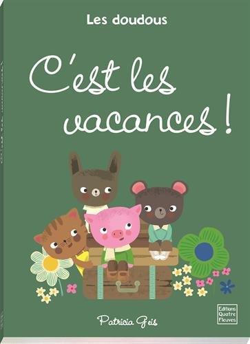 Emprunter C'est les vacances ! livre