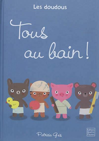 Emprunter Tous au bain ! livre