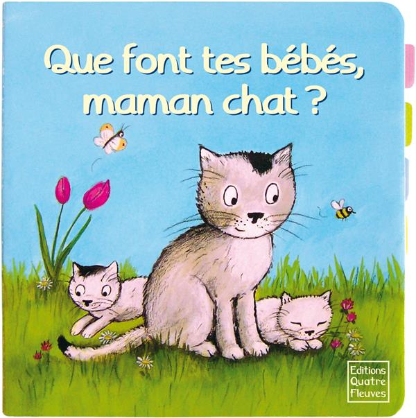 Emprunter Que font tes bébés, maman chat ? livre