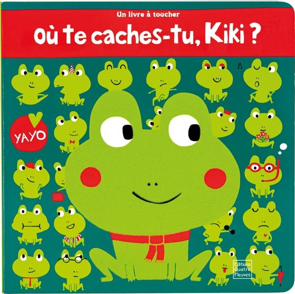 Emprunter Où te caches-tu, Kiki ? livre