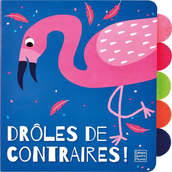 Emprunter Drôles de contraires ! livre