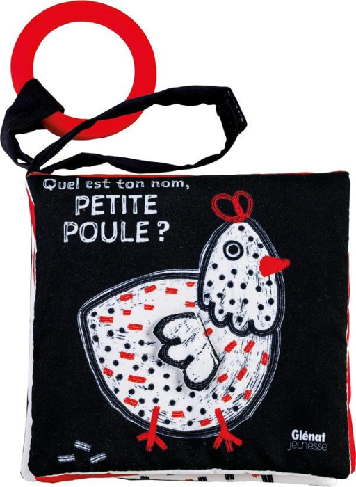 Emprunter Quel est ton nom petite poule ?. Avec anneau de dentition livre