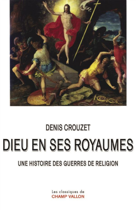Emprunter Dieu en ses royaumes. Une histoire des guerres de religion livre